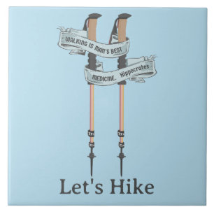 walking is the best medic Hippocrates hiking pulse Tile