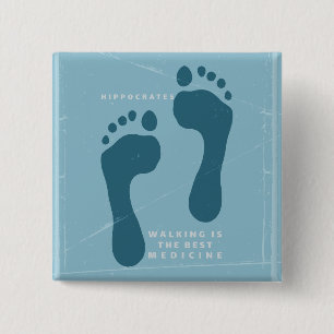 Walking is the best medicine Hippocrates quote 2 Inch Square Button