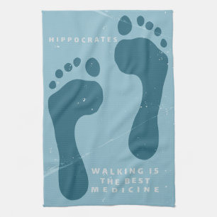 Walking is the best medicine Hippocrates quote Kitchen Towel