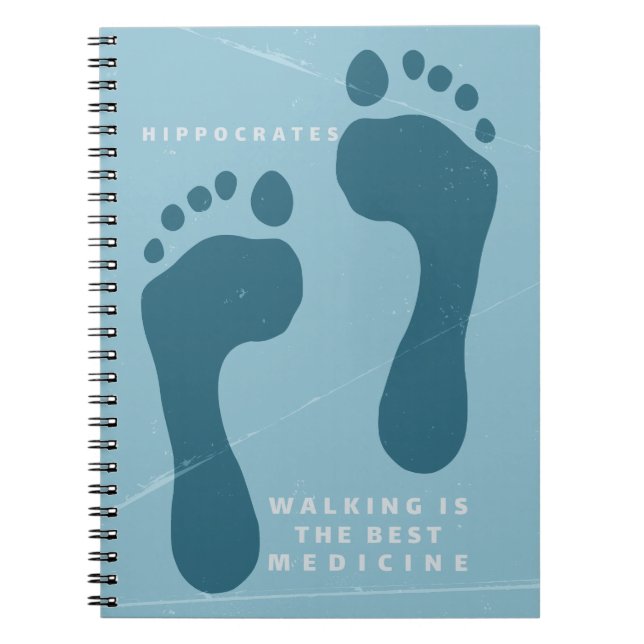 Walking is the best medicine Hippocrates quote Notebook (Front)