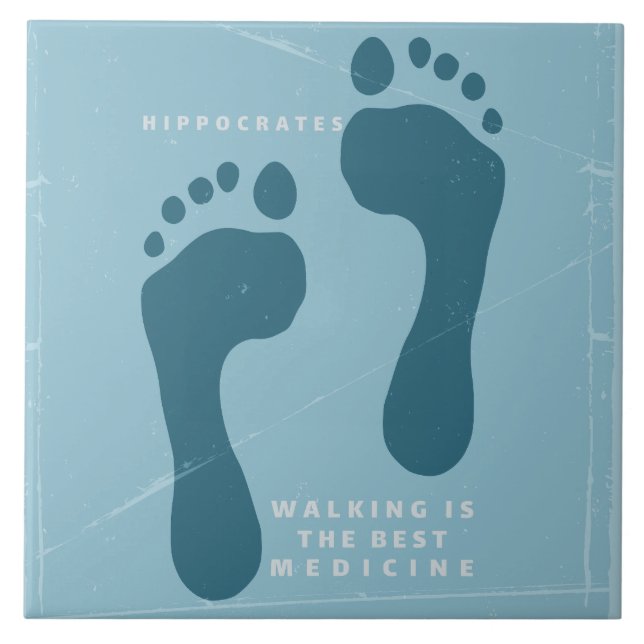 Walking is the best medicine Hippocrates quote Tile (Front)