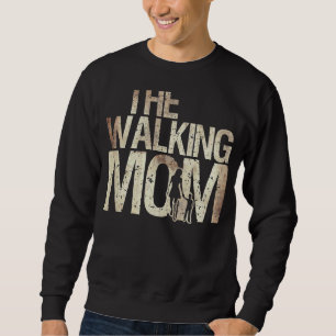 Walking Mom Zombie Woman And Kid Mother's Day Apoc Sweatshirt