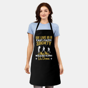Walking - Slows Us Down Apron