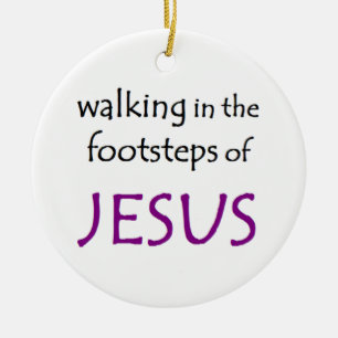 walking with jesus ceramic ornament
