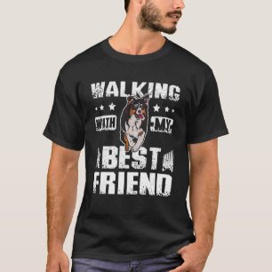 walking with my best friend australian shepherd T-Shirt