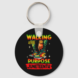 Walking With Purpose Juneteenth Step' Into Junetee Keychain