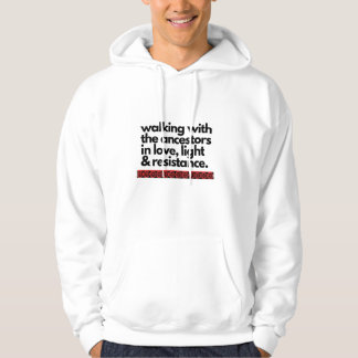 Walking with the ancestors t-shirt hoodie