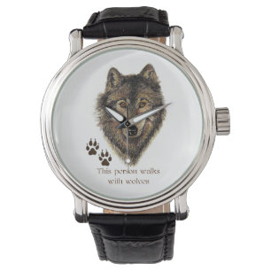 Walks with Wolves Quote Wild Wolf Head Logo tracks Watch