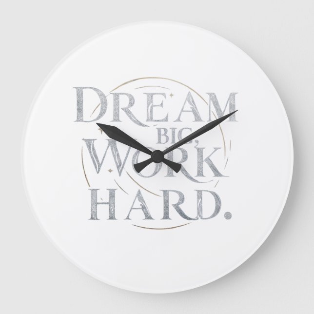 Wall Clock - Dream Big, Work Hard (Front)