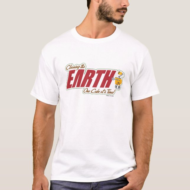 WALL-E "cleaning the EARTH one cube at a time" T-Shirt (Front)