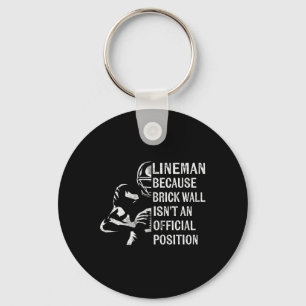 Wall Isn't An Official Position Football Linem Keychain