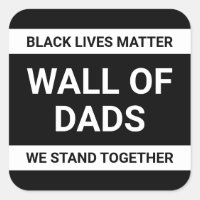 Wall of Dads We Stand Together BLM Custom Text