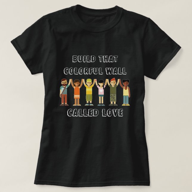 Wall of Love T-Shirt (Design Front)