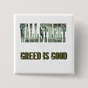 Wall Street/ Greed is Good 2 Inch Square Button