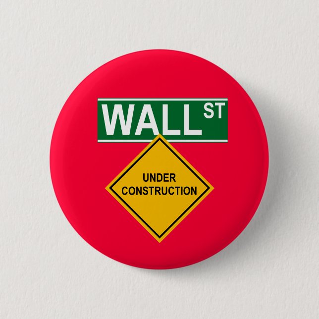 Wall Street Under Construction 2 Inch Round Button (Front)