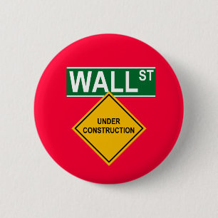 Wall Street Under Construction 2 Inch Round Button