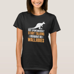 Wallaby Kangaroo Quote For A Wallaby Kangaroo Expe T-Shirt