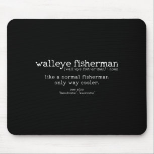 Walleye Fisherman Definition Funny Quote Fishing G Mouse Pad