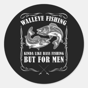 Walleye Fishing For Men Funny Fishing  Classic Round Sticker