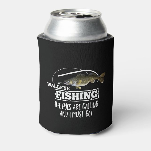 Walleye Fishing Funny Fish Pickerel Quote Men Can Cooler (Can Back)