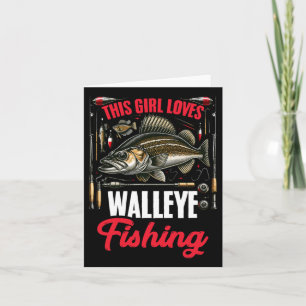 Walleye Hunting Fish Angler This Girl Loves Walley Card