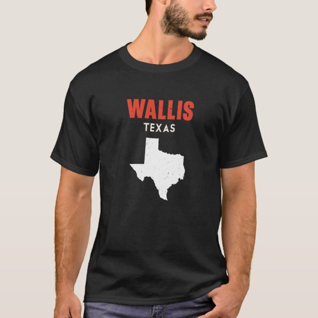 Wallis Texas USA State America Travel Texas T-Shirt (Front)