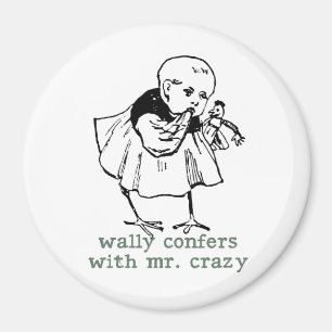 Wally and Mr. Crazy Magnet