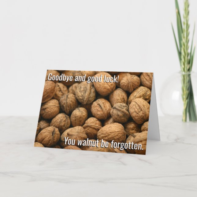 Walnut Be Forgotten Card (Front)
