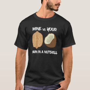 Walnut Pun Walnut vs Coconut Nuts Brain Comparison T-Shirt