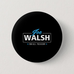 Walsh 2020 For President Defeat Trump  2 Inch Round Button
