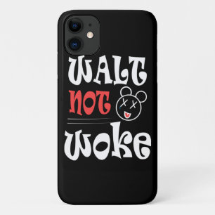Walt Not Woke sarcastic Essential iPhone 11 Case