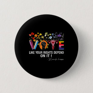 Waltz Vote Like Your Rights Depend On It Feminist  2 Inch Round Button