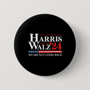Waltz We Are Not Going Back Kamala Harris 2024 1 2 Inch Round Button
