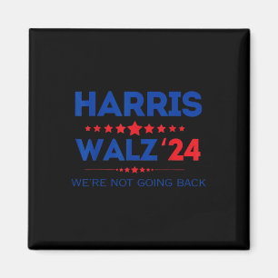 Waltz We Are Not Going Back Kamala Harris 2024 Magnet