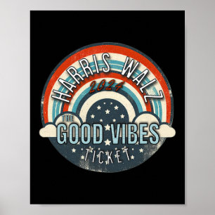 Walz 2024 The Good Vibes Ticket Poster