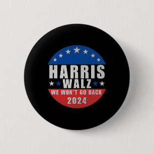 Walz 2024 We Won't Go Back1 2 Inch Round Button