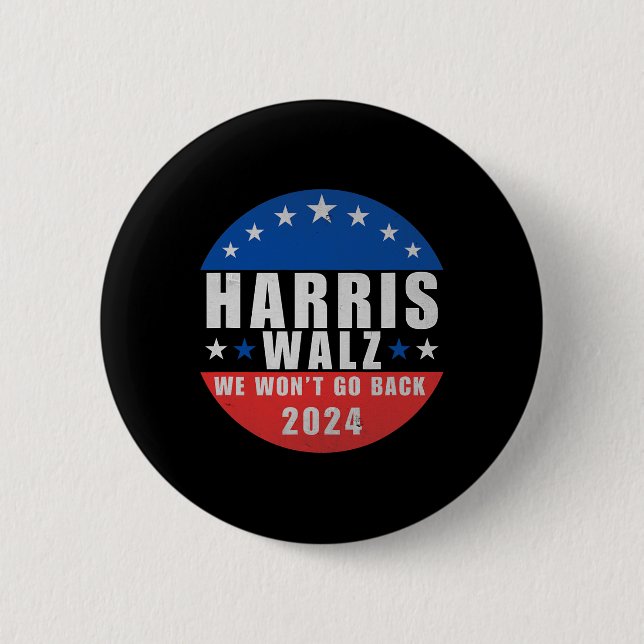 Walz 2024 We Won't Go Back1  2 Inch Round Button (Front)