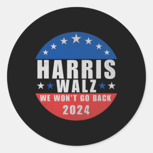 Walz 2024 We Won't Go Back1  Classic Round Sticker