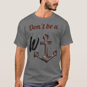 Wanchor Wanker T-Shirt