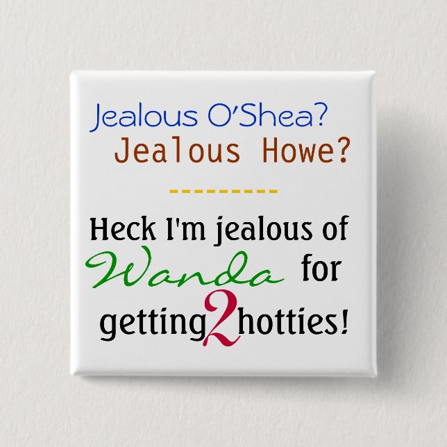 Wanda Envy. 2 Inch Square Button (Front)