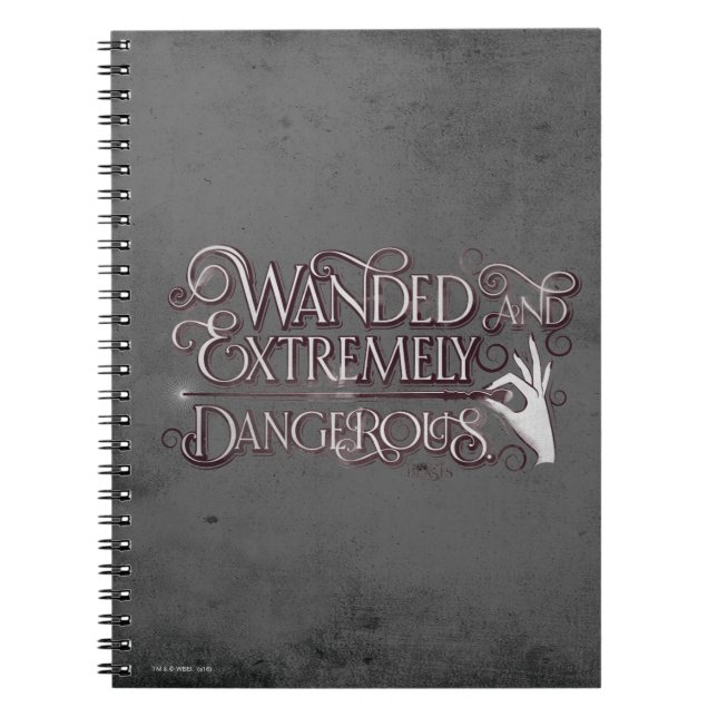 Wanded And Extremely Dangerous Graphic - White Notebook (Front)