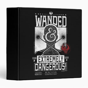 Wanded & Extremely Dangerous Wanted Poster - White Binder