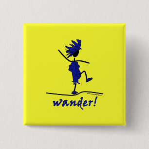 Wander! 2 Inch Square Button