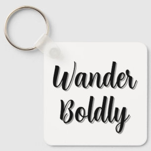 Wander Boldly Keychain