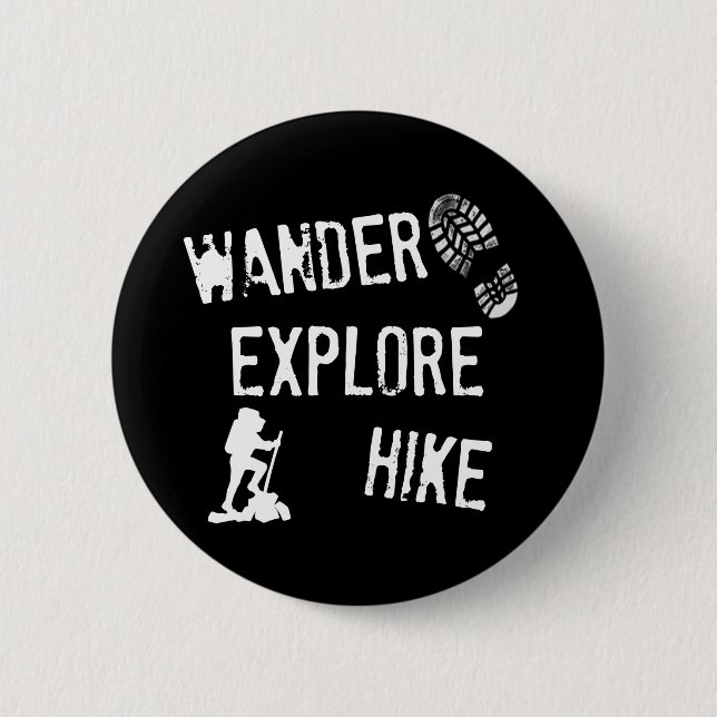 Wander, Explore, Hike 2 Inch Round Button (Front)