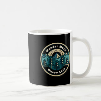Wander More Worry Lot Less Hiking Mountain Lovers Coffee Mug
