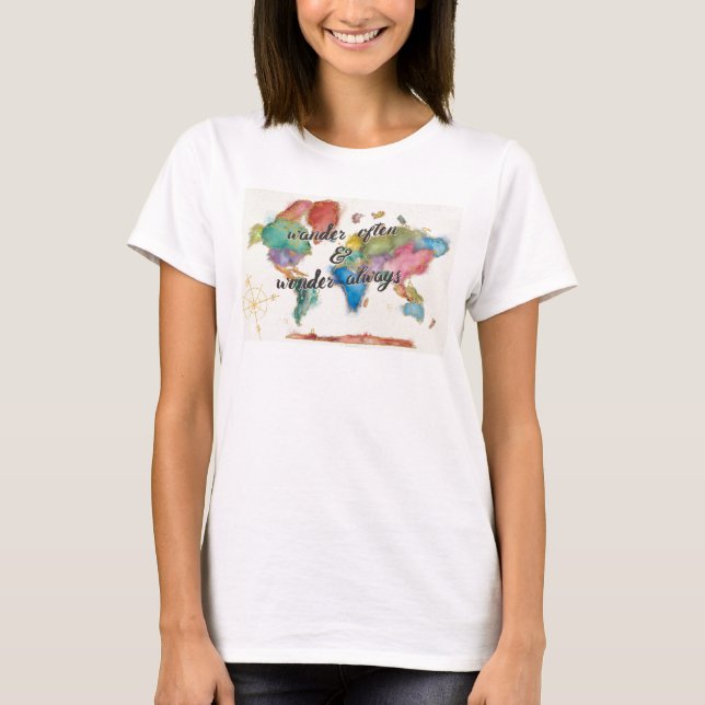 Wander Often, Wander Always Map With Quote T-Shirt (Front)