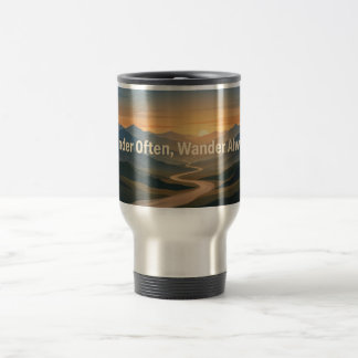 Wander Often Wander Always Mountain Adventure Travel Mug