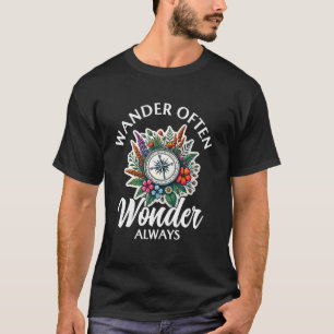 Wander Often Wander Always Mountain Hiking Nature T-Shirt