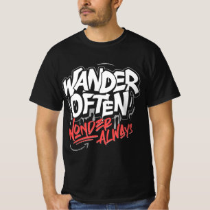 Wander Often, Wonder Always Inspirational T-Shirt